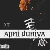 XTC - Apni Duniya - EP